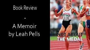 Not About the Medal – Leah Pells – A Memoir
